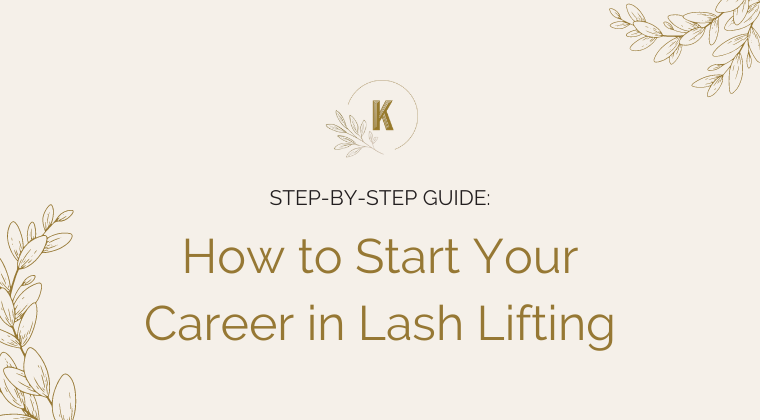 FREE GUIDE: How to Start Your Career in Lash Lifting